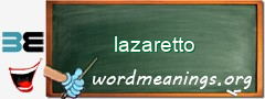 WordMeaning blackboard for lazaretto